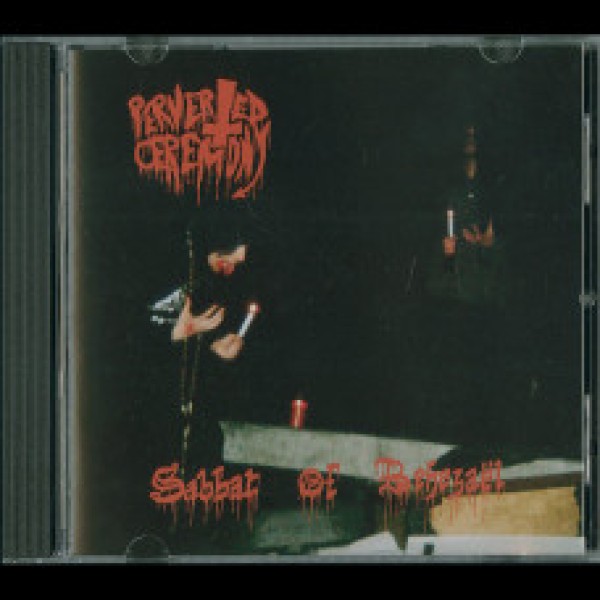 Perverted Ceremony - "Sabbat of Behezaël",  CD